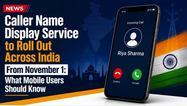 Caller Name Display Service to Roll Out Across India From November 1: What Mobile Users Should Know